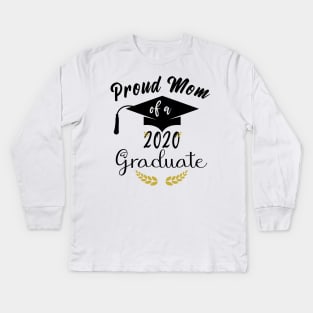 Proud mom of a 2020 graduate Kids Long Sleeve T-Shirt